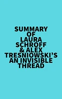 Summary of Laura Schroff & Alex Tresniowski's An Invisible Thread