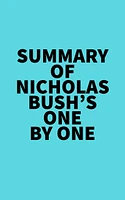 Summary of Nicholas Bush's One by One