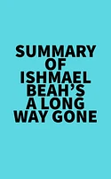 Summary of Ishmael Beah's A Long Way Gone