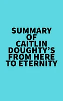 Summary of Caitlin Doughty's From Here to Eternity