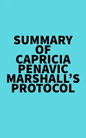 Summary of Capricia Penavic Marshall's Protocol