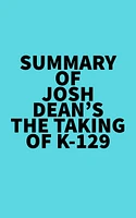 Summary of Josh Dean's The Taking of K-129