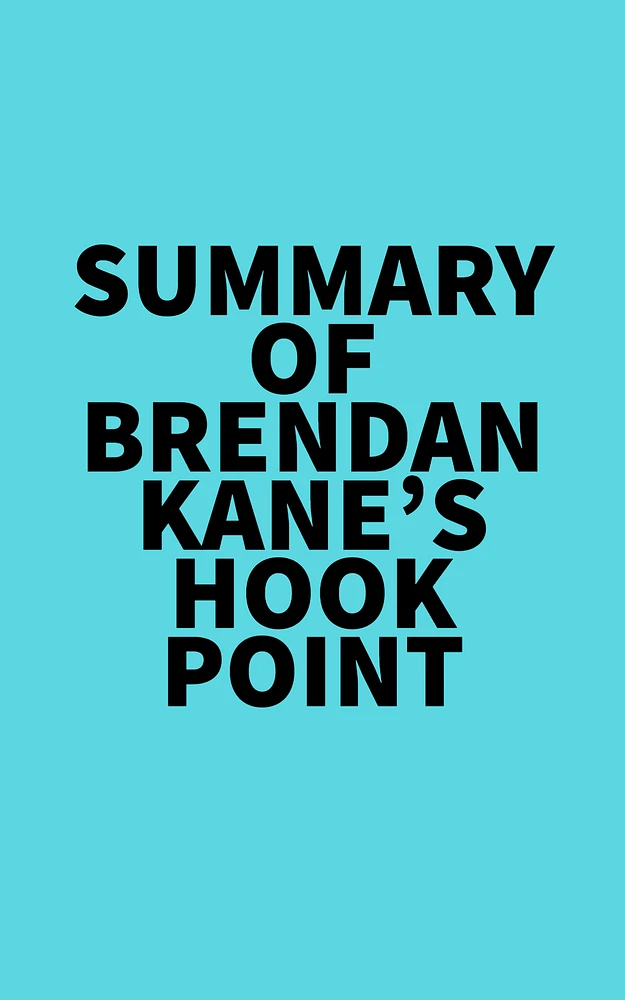 Summary of Brendan Kane's Hook Point