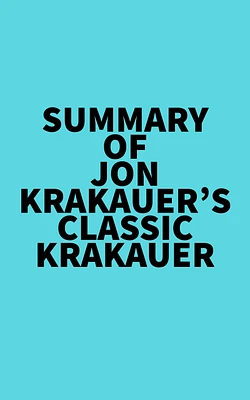 Summary of Jon Krakauer's Classic Krakauer