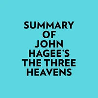 Summary of John Hagee's The Three Heavens