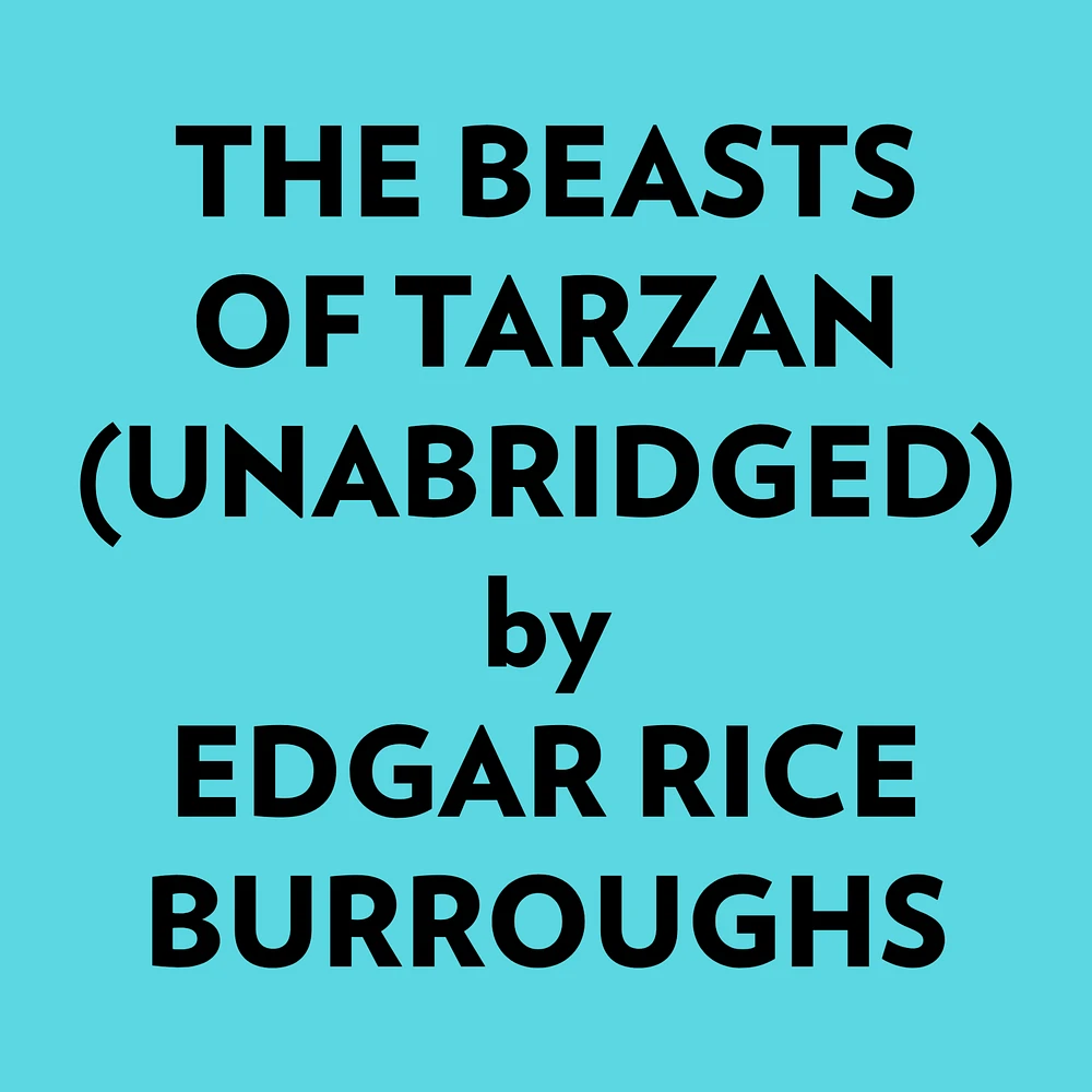 The Beasts of Tarzan (Unabridged)