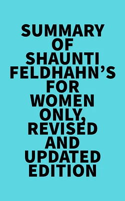 Summary of Shaunti Feldhahn's For Women Only, Revised and Updated Edition