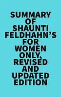 Summary of Shaunti Feldhahn's For Women Only, Revised and Updated Edition