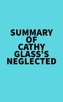 Summary of Cathy Glass's Neglected