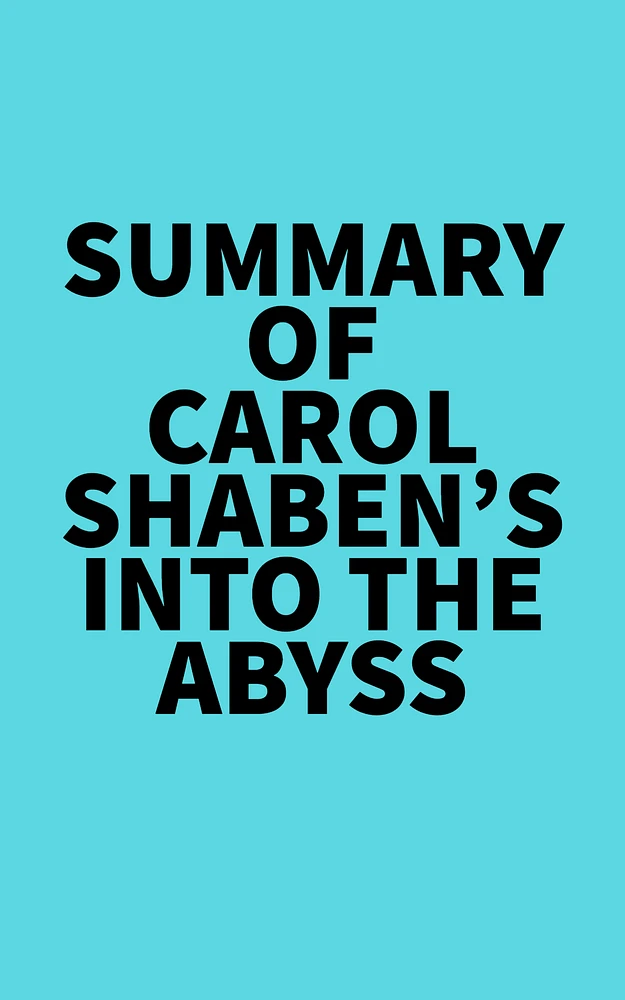 Summary of Carol Shaben's Into the Abyss