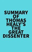 Summary of Thomas Healy's The Great Dissenter