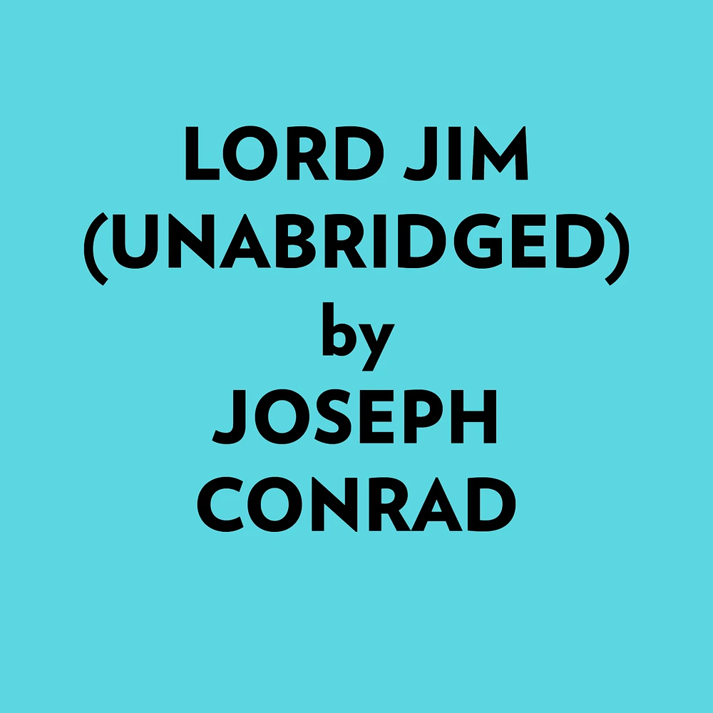 Lord Jim (Unabridged)