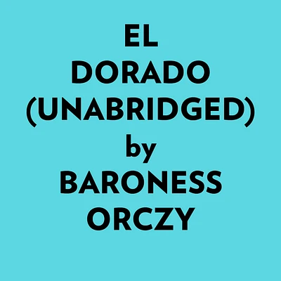 El Dorado (Unabridged)