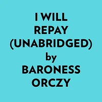 I Will Repay (Unabridged)