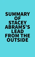 Summary of Stacey Abrams's Lead from the Outside