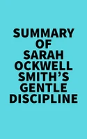 Summary of Sarah Ockwell-Smith's Gentle Discipline