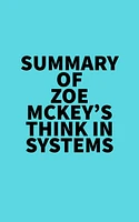 Summary of Zoe McKey's Think in Systems