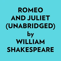 Romeo And Juliet (Unabridged)