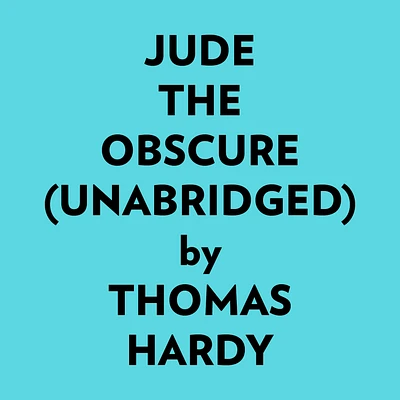 Jude The Obscure (Unabridged)