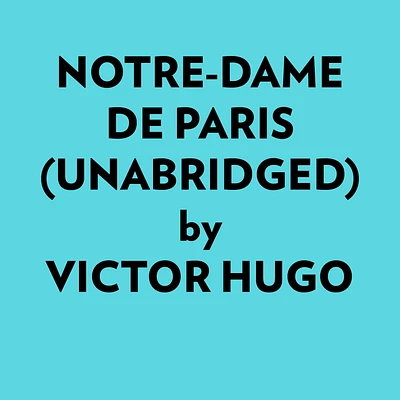 Notredame De Paris (Unabridged)