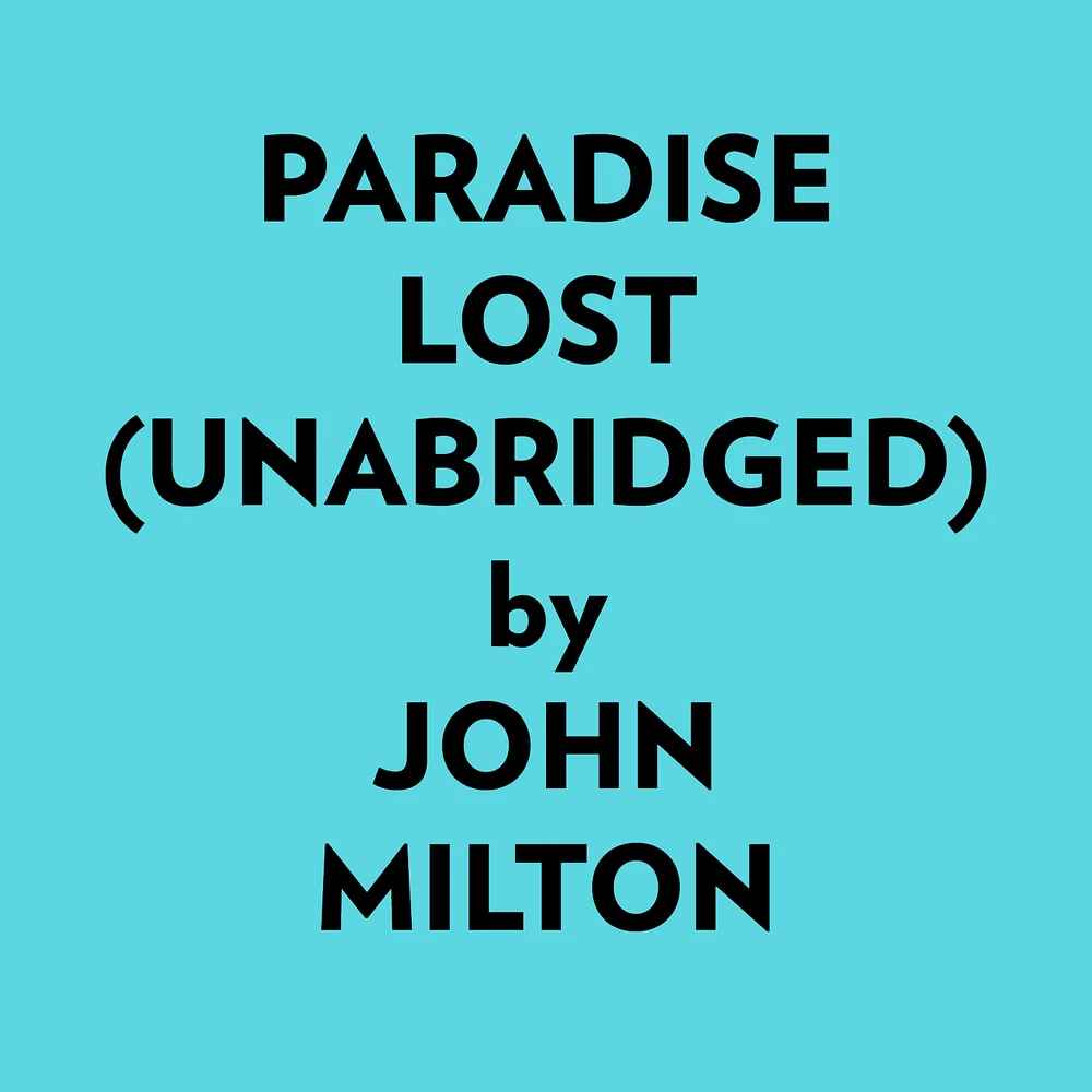 Paradise Lost (Unabridged)