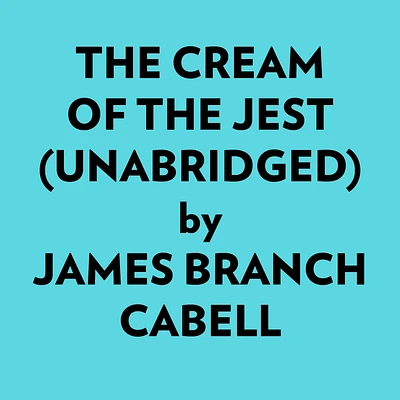 The Cream Of The Jest (Unabridged)