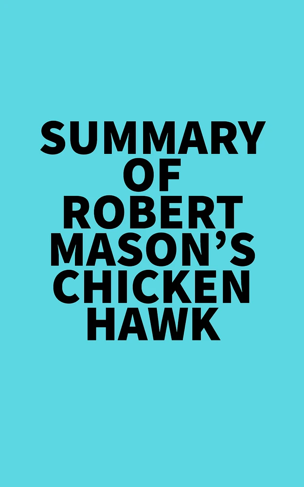 Summary of Robert Mason's Chickenhawk