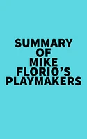 Summary of Mike Florio's Playmakers