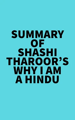 Summary of Shashi Tharoor's Why I Am a Hindu