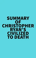 Summary of Christopher Ryan's Civilized to Death