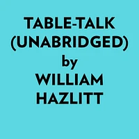 Tabletalk (Unabridged)