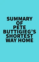 Summary of Pete Buttigieg's Shortest Way Home