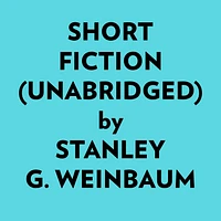 Short Fiction (Unabridged)