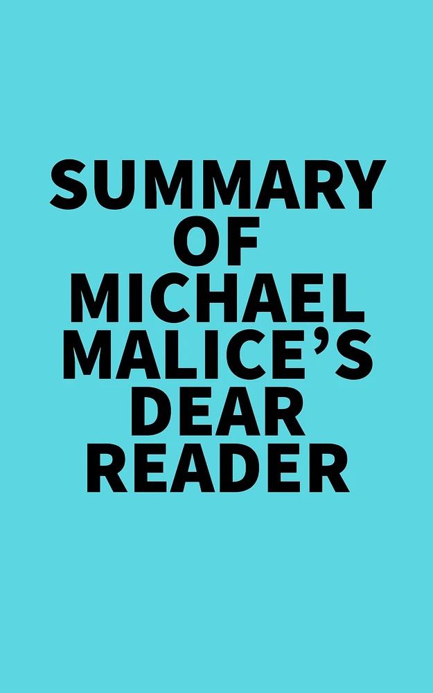 Summary of Michael Malice's Dear Reader