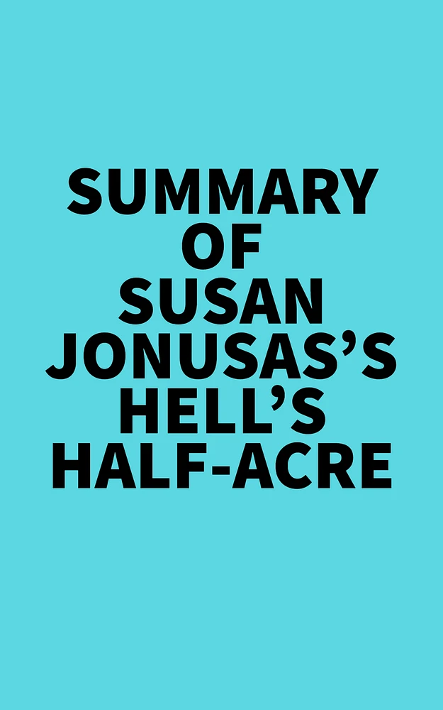 Summary of Susan Jonusas's Hell's Half-Acre