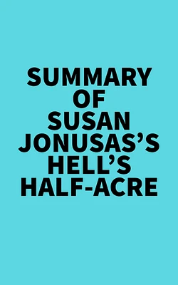 Summary of Susan Jonusas's Hell's Half-Acre