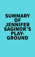 Summary of Jennifer Saginor's Playground