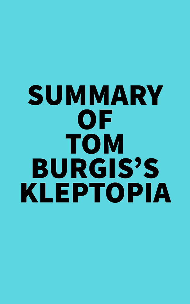 Summary of Tom Burgis's Kleptopia