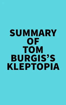 Summary of Tom Burgis's Kleptopia