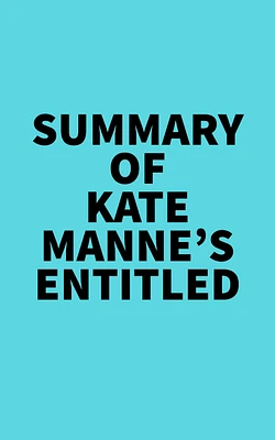 Summary of Kate Manne's Entitled