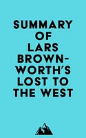 Summary of Lars Brownworth's Lost to the West