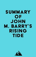 Summary of John M. Barry's Rising Tide