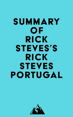 Summary of Rick Steves's Rick Steves Portugal