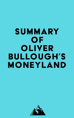 Summary of Oliver Bullough's Moneyland