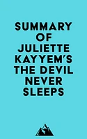 Summary of Juliette Kayyem's The Devil Never Sleeps