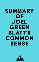 Summary of Joel Greenblatt's Common Sense