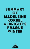 Summary of Madeleine Korbel Albright's Prague Winter