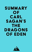 Summary of Carl Sagan's The Dragons of Eden