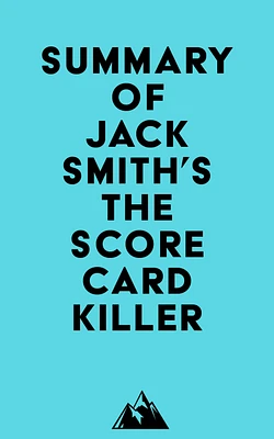 Summary of Jack Smith's The Scorecard Killer