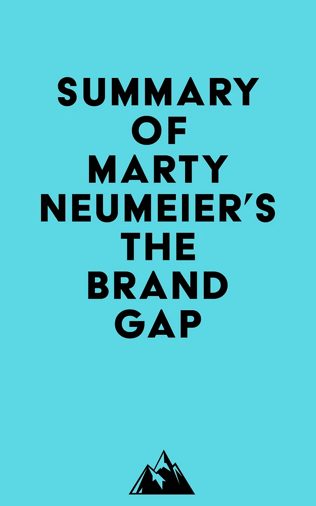 Summary of Marty Neumeier's The Brand Gap